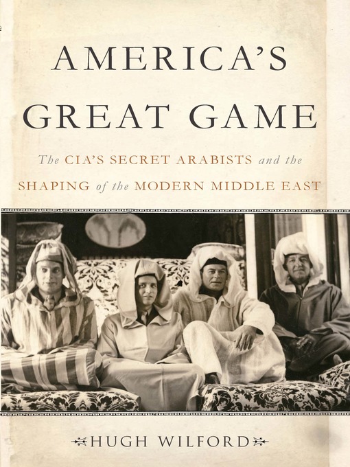 Title details for America's Great Game by Hugh Wilford - Available